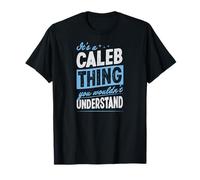 Es una Cosa de Caleb Que no entenderías Nombre Camiseta