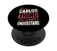 Es una Cosa de Carlos Que no entenderías Nombre PopSockets PopGrip Adhesivo