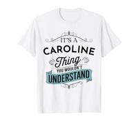 Es una Cosa de Caroline Que no entenderías Gracioso Camiseta