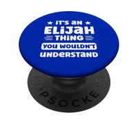 Es una Cosa de Elías Que no entenderías Gracioso Elijah PopSockets PopGrip Adhesivo