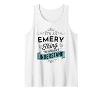 Es una Cosa de Emery Que no entenderías Funny Emery Name Camiseta sin Mangas