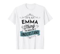 Es una Cosa de Emma Que no entenderías el Nombre Divertido de Emma Camiseta