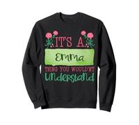 Es una cosa de Emma que no entenderías Sudadera