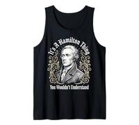 Es una Cosa de Hamilton Que no entenderías Camiseta sin Mangas
