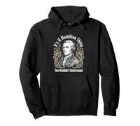 Es una Cosa de Hamilton Que no entenderías Sudadera con Capucha