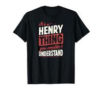 Es una Cosa de Henry Que no entenderías Nombre Camiseta