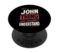 Es una Cosa de John Que no entenderías el Nombre PopSockets PopGrip Adhesivo