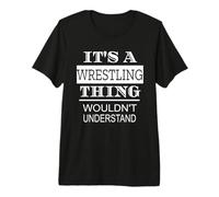 Es una Cosa de Lucha Libre Que no entenderías Camiseta Premium