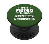 Es una Cosa de Mateo Que no entenderías un Nombre Divertido de Mateo PopSockets PopGrip Adhesivo