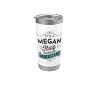Es una cosa de Megan que no entenderías el nombre divertido de Megan Vaso térmico de acero inoxidable de doble pared
