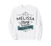 Es una Cosa de Melissa Que no entenderías Funny Melissa Sudadera