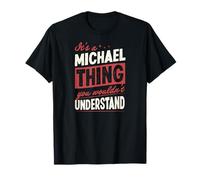 Es una Cosa de Michael Que no entenderías el Nombre Camiseta