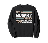 Es una Cosa de Murphy Que no entenderías el Apellido Sudadera