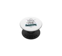 Es una Cosa de Nina Que no entenderías Funny Nina Name PopSockets PopGrip Adhesivo