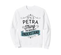 Es una Cosa de Petra Que no entenderías el Nombre Divertido de Petra Sudadera