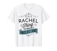 Es una Cosa de Rachel Que no entenderías Funny Rachel Camiseta gráfica económica