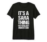 Es una Cosa de Sara (no lo entenderías) - Funny Sara Camiseta Premium