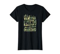 Es una Cosa de Vanessa Que no entenderías la Broma de Primer Nombre Camiseta