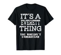 Es una cosa EVERETT que no entenderías que coinciden con la familia Camiseta