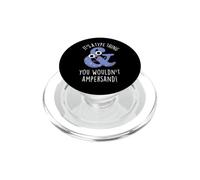 Es una Cosa Tipo Que no harías Ampersand Pun PopSockets PopGrip para MagSafe