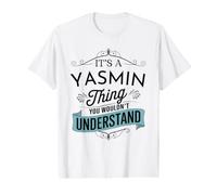 Es una Cosa Yasmin Que no entenderías Funny Yasmin Camiseta gráfica económica