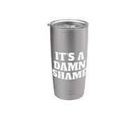 ES UNA MALDITA VERGÜENZA Vaso térmico de acero inoxidable de doble pared