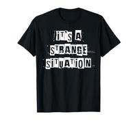 Es una situación extraña Camiseta
