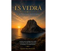Es Vedrà: El misterio que transforma