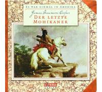 Es War Einmal in Amerika - der Letzte Mohikaner