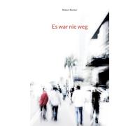 Es war nie weg