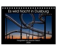 Es wird Nacht in Duisburg (Tischkalender 2026 DIN A5 quer), CALVENDO Monatskalender: Duisburger Nachtansichten