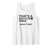 Esa es una Idea Horrible, a qué Hora, Divertida Cita, diseño Retro Camiseta sin Mangas