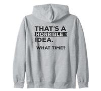Esa es una Idea Horrible, a qué Hora, Divertida Cita, diseño Retro Sudadera con Capucha