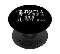 Esa es una Idea Horrible a qué Hora Funny Skeleton Halloween PopSockets PopGrip Adhesivo