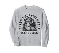 Esa es una Idea Horrible ¿A qué Hora? Humor sarcástico para Beber Sudadera