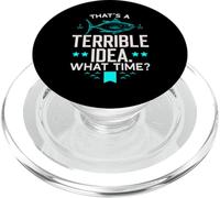 Esa es una Idea Terrible a qué Hora Pescador Amante de la Pesca PopSockets PopGrip para MagSafe