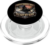 Esa es una Idea Terrible, conseguiré mi Trineo Nieve Moto de Nieve EE. UU PopSockets PopGrip para MagSafe