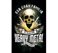 Esa gran familia llamada heavy metal