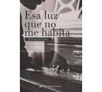 Esa Luz Que No Me Habita
