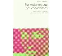 ESA MUJER EN QUE NOS CONVERTIMOS: 1 (Contextos)