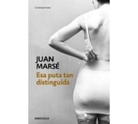 Esa puta tan distinguida