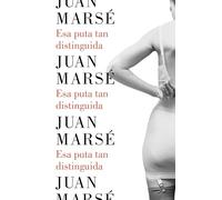 Esa puta tan distinguida (Narrativa)