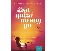 Esa quizás no soy yo