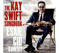 Esaie Cid - The Kay Swift Songbook