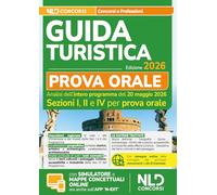 Esame abilitazione guida turistica 2026. Manuale per la prova orale. Con software di simulazione