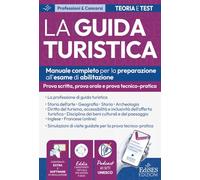 Esame abilitazione guida turistica: Manuale per prova scritta, orale e tecnico-pratica con podcast e schede PDF sui siti ufficiali 2026 (P&C)