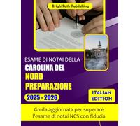 ESAME DI NOTAI DELLA CAROLINA DEL NORD PREPARAZIONE 2025-2026: Guida aggiornata per superare l'esame di notai NCS con fiducia