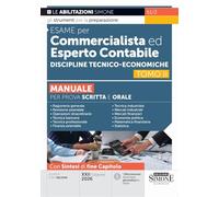 Esame per commercialista ed esperto contabile. Manuale per prova scritta e orale. Nuova ediz.. Discipline tecnico-economiche (Vol. 2) (Concorsi e abilitazioni)