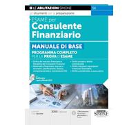 Esame per consulente finanziario. Manuale di base. Programma completo per la prova d'esame. Con software con i quiz ufficiali OCF (Concorsi e abilitazioni)