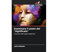 Esaminare il posto del "significato": nei pensieri delle ragazze adolescenti